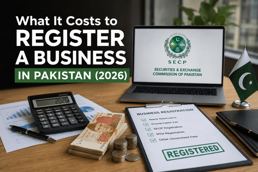 Business registration cost in Pakistan 2026 — SECP and FBR NTN fees compared